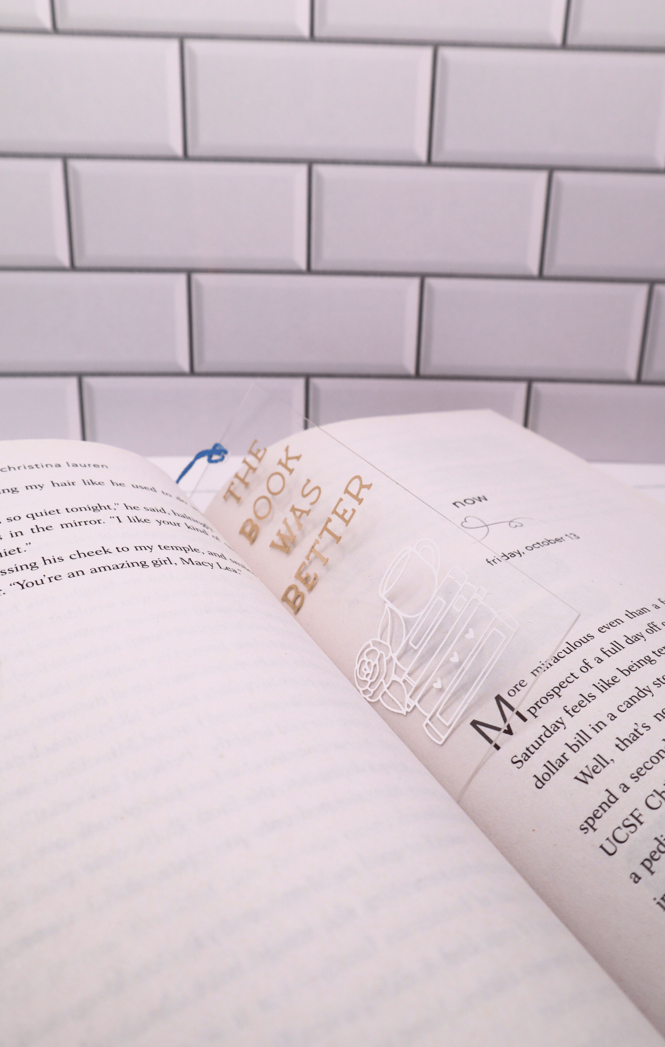 Book Was Better Acrylic Bookmark