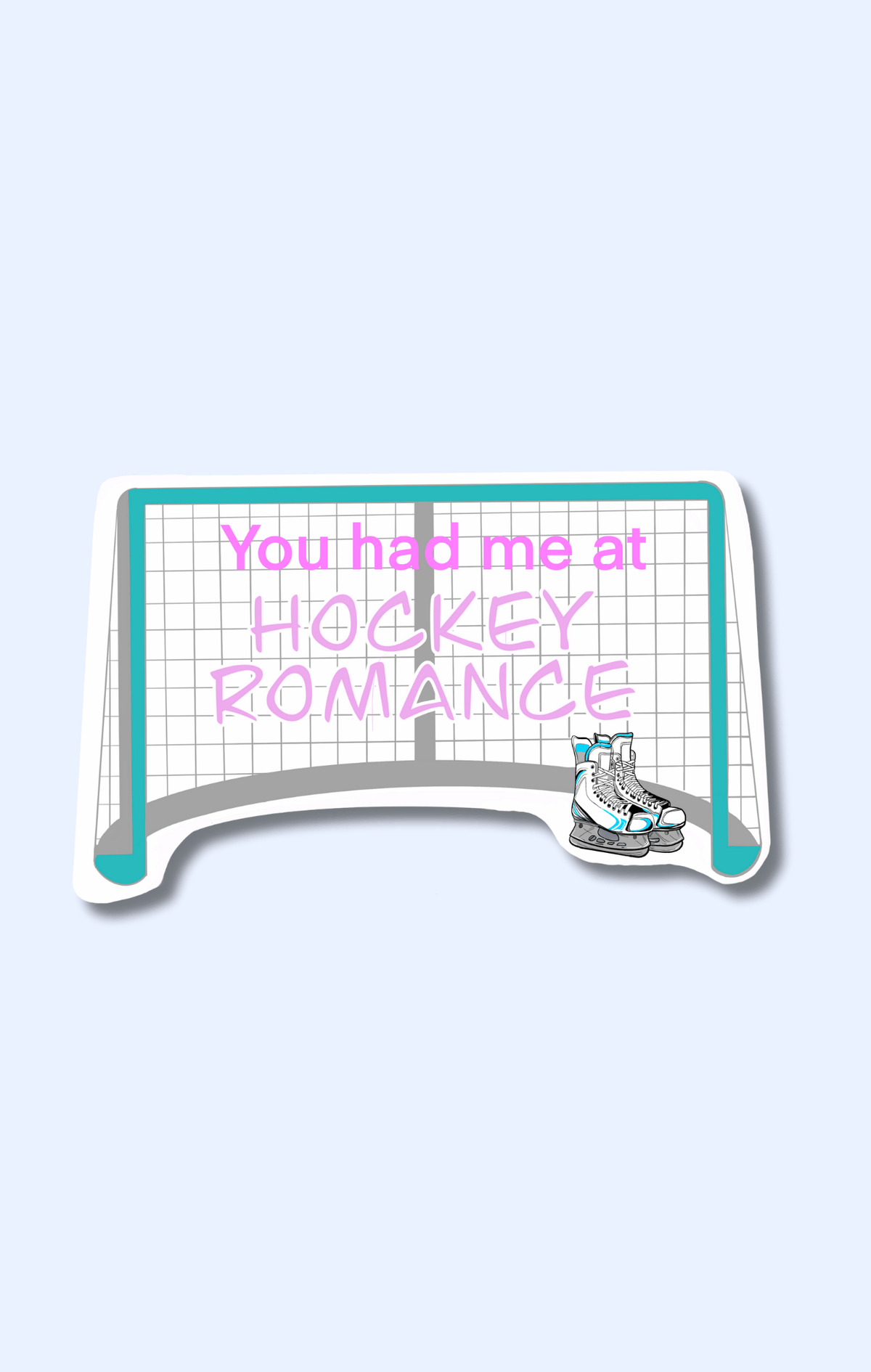 Had Me At Hockey Sticker