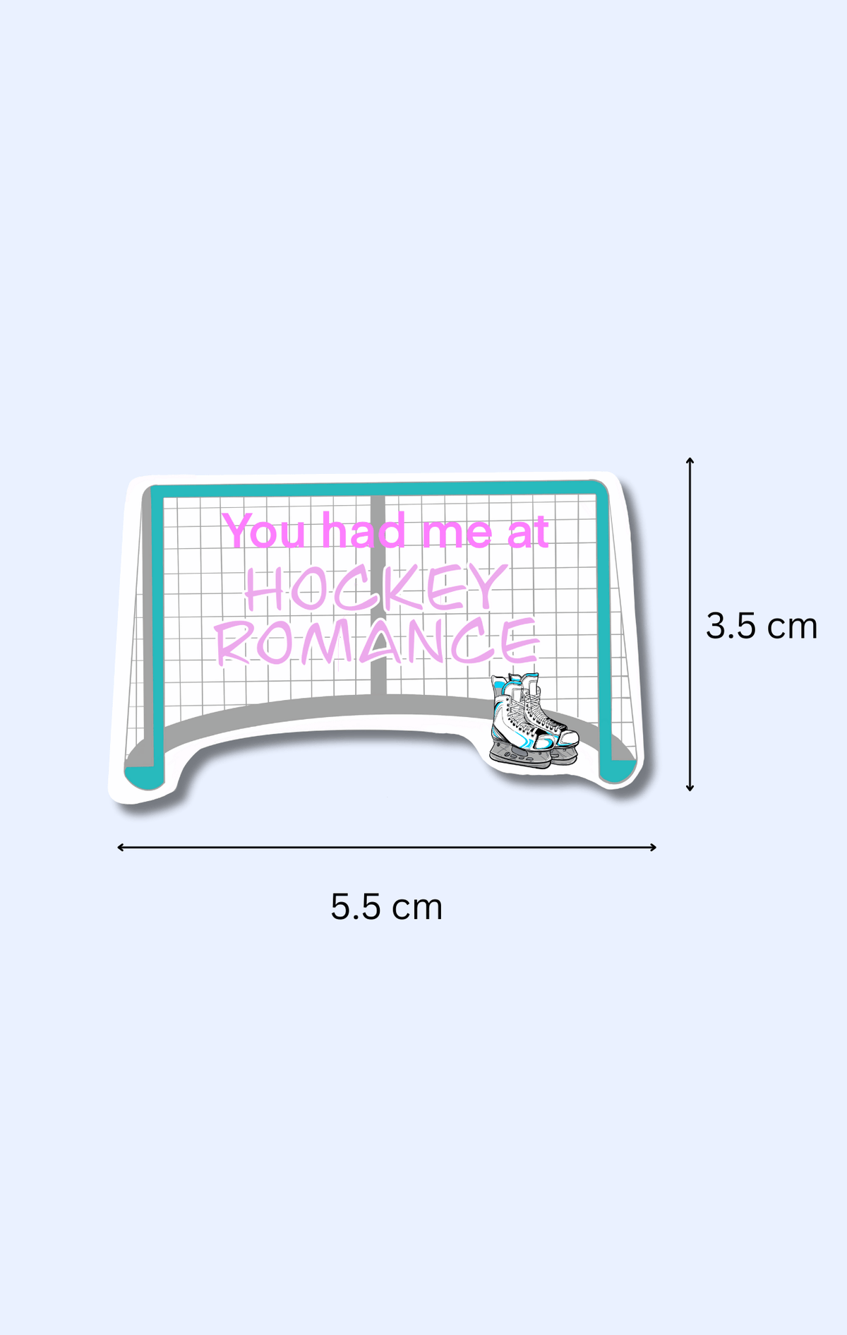 Had Me At Hockey Sticker