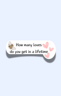 How Many Loves Sticker