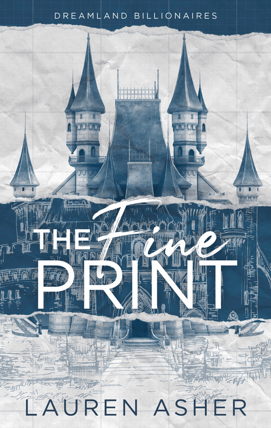 The Fine Print - (Dreamland Billionaires #1)