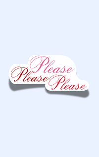 Please x 3 Sticker